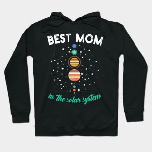 Best Mom in the Solar System Hoodie